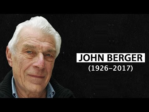 John Berger (1926 - 2017)