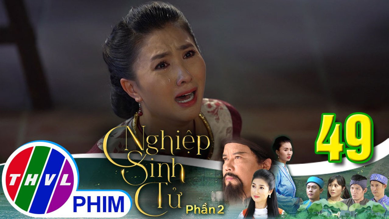 Nghiệp sinh tử - Phần 2 | Tập 49[2]: Bà Năm không thể ngờ bà vú phản bội vạch trần tội ác của mình