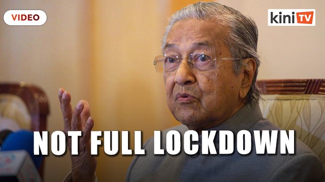 Dr Mahathir: Total lockdown doesn't seem 'total'