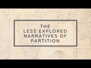 The Less Explored Narratives of Partition