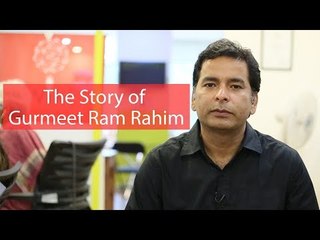 Story of Gurmeet Ram Rahim By A Journalist Who 'Stung' Him in 2007