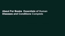 About For Books  Essentials of Human Diseases and Conditions Complete