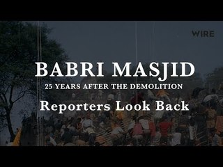 Babri Masjid Demolition: Chronicle of a Tragedy Foretold