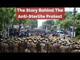 The Story Behind The Anti-Sterlite Protests in Thoothukudi