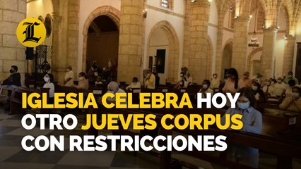 Iglesia celebra hoy otro Jueves Corpus con restricciones