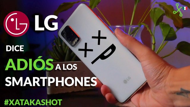 LG ya no hará CELULARES: los mejores móviles de su HISTORIA en TRES MINUTOS