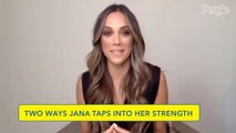 How Jana Kramer Taps into Her Strength During 'Hard Days': 'It's Okay to Feel All the Feels'