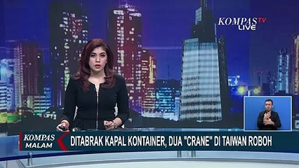 Ditabrak Kapal Kontainer, 2 Crane di Pelabuhan Taiwan Roboh