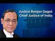 Who is Justice Ranjan Gogoi?