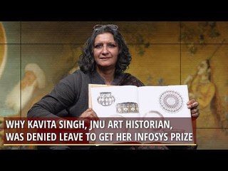 Why Kavita Singh, JNU Art Historian, Was Denied Leave to Get Her Infosys Prize