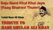 Baju Band Khul Khul Jaye (Raag Bhairavi Thumri) | Ustad Raza Ali Khan | Virsa Haritage Revived