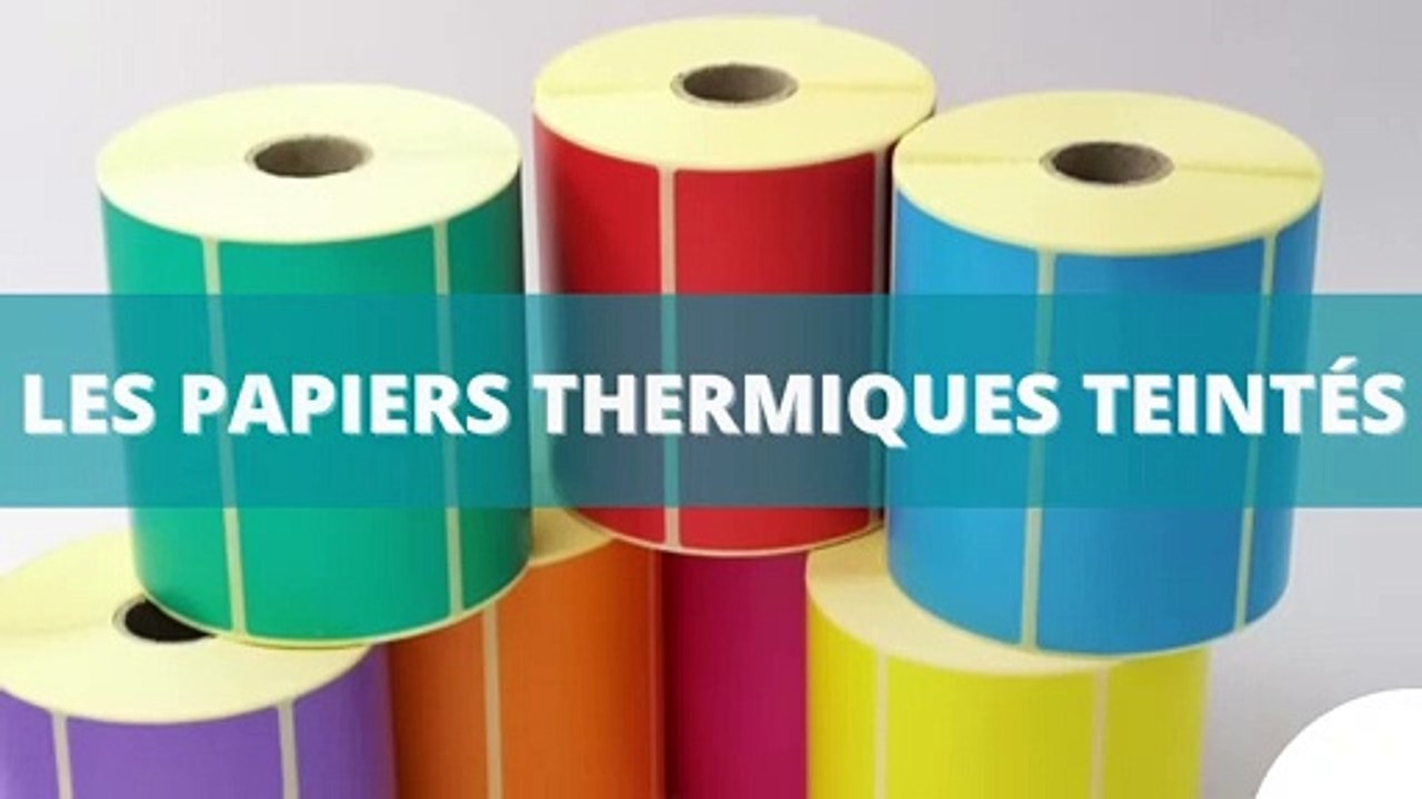 Les papiers thermiques teintés