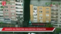 Diyarbakır’da organize suç çetesine hava destekli operasyon