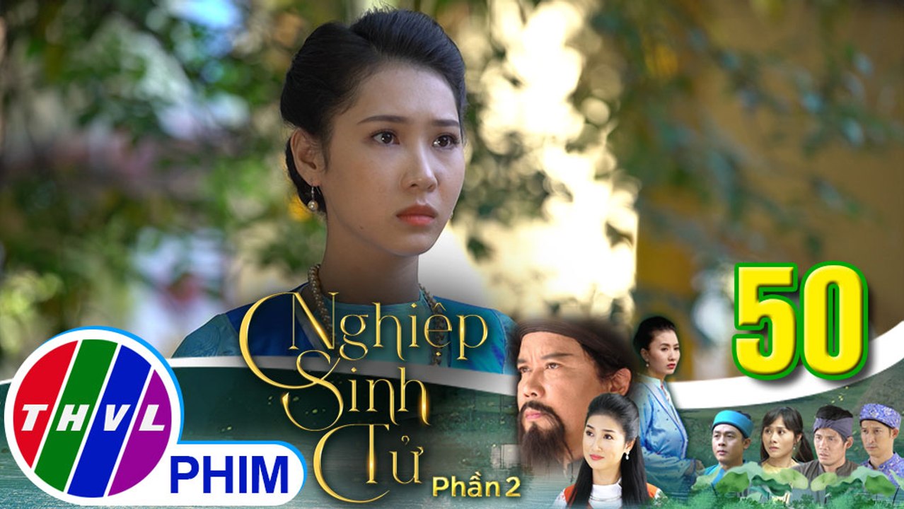 Nghiệp sinh tử - Phần 2 | Tập 50[5]:Vợ Phong Điền không chịu làm chuyện thất tiết dù bị chồng tệ bạc