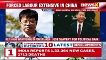 China's Opression Continues Millions Forced Into Modern Slavery NewsX