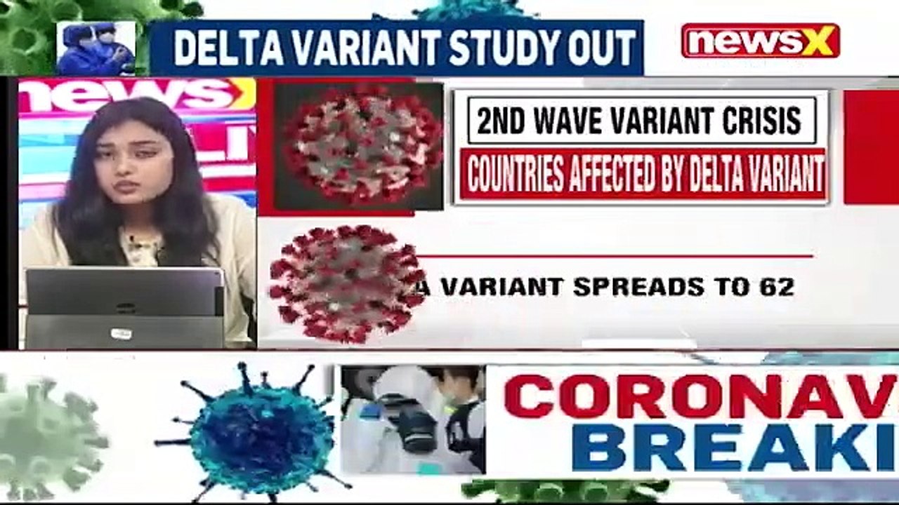 Delta Variant Behind India's 2nd Wave 50% More Infectious Than Alpha ...