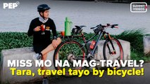 Bet mo ba mag-travel around Pilipinas by bicycle? | PEP Specials