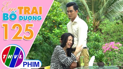 Em trai bố dượng - Tập 125[3]: Thiên Ý hóa yếu đuối khi bên cạnh Lộc