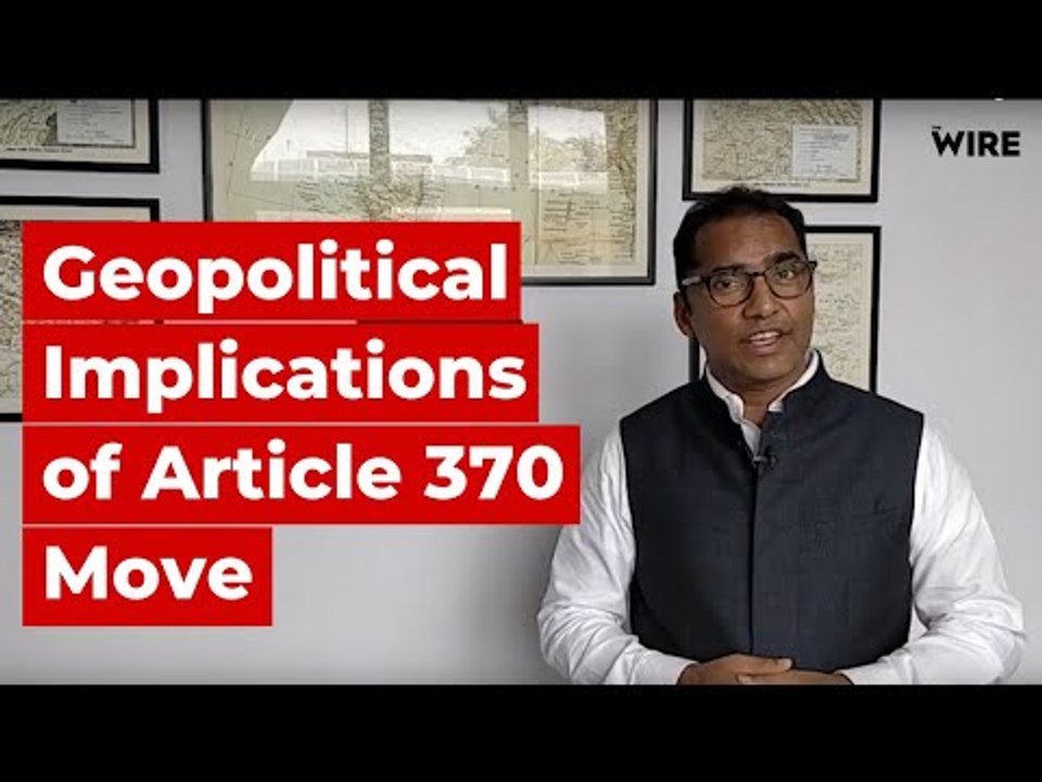 The Geopolitical Implications of Article 370 Abrogation