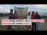 Sikhs Unite To Help Kashmiri Women Get Home Safely