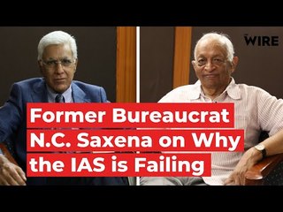 Are Service Conditions Corrupting Good People in the IAS? | Karan Thapar