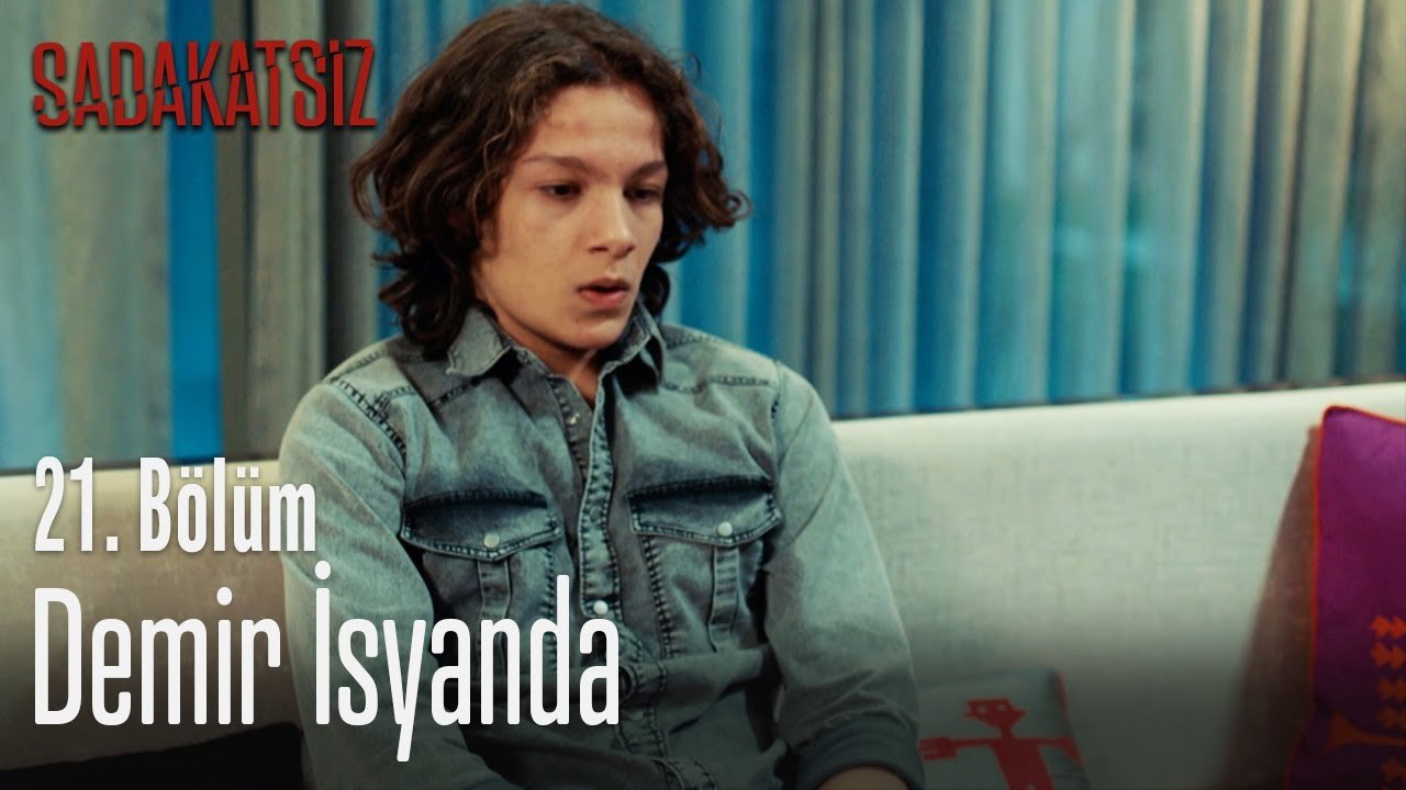 Demir isyanda - Sadakatsiz 21. Bölüm