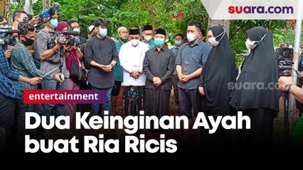 2 Keinginan Ayah Buat Ria Ricis, Satu Belum Terwujud