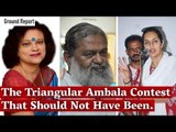 Haryana Election: The Triangular Ambala Contest That Should Not Have Been.