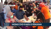 Vaksinasi Covid-19 Mulai Menyasar Warga Permukiman Hingga Pekerja Tempat Hiburan Malam