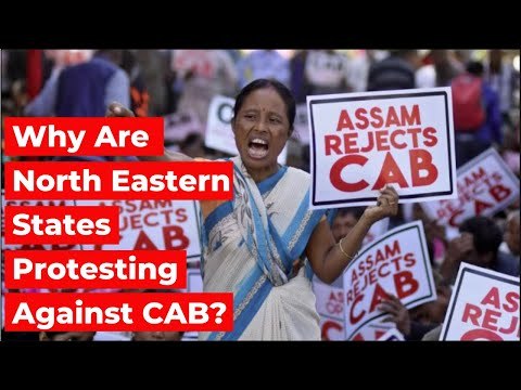 Why Are North Eastern States Protesting Against Citizenship Amendment Bill? | The Wire