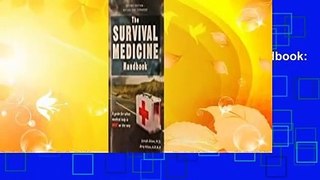 About For Books  The Survival Medicine Handbook: A Guide for When Help is Not on the Way  Review