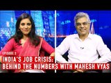 India's Job Crisis: Behind the Numbers with Mahesh Vyas