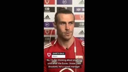 Bale expecting Ancelotti talks after Euro 2020
