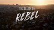 Rebel - Promo 1x09 et 1x10