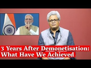 3 Years After Demonetisation: What Have We Achieved