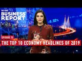 The Top 10 Economy Headlines of 2019 | The Wire Business Report