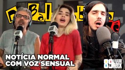 Do Balacobaco 2.Zé - Notícias Com Voz Sensual 04/06/2021