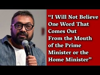 'I Will Not Believe One Word That Comes Out From the Mouth of Modi and Shah'