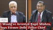 I Would've Arrested Anurag Thakur, Kapil Mishra— Former Delhi Top Cop Ajay Raj Sharma on Delhi Riots