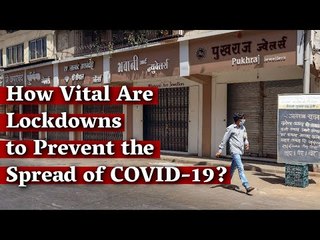 How Vital Are Lockdowns to Prevent the Spread of COVID-19? | The Wire