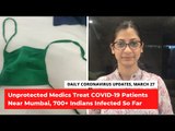 Coronavirus Updates, March 27: Unprotected Medics Treat COVID-19 Patients, Over 700 Indians Infected