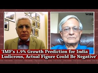 'IMF's 1.9% Growth Prediction for India Ludicrous, Actual Figure Could Be Negative' I Karan Thapar