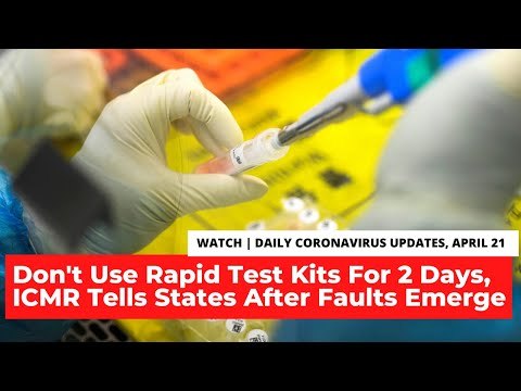 Coronavirus Updates: Don't Use Rapid Test Kits For 2 Days, ICMR Tells States After Faults Emerge