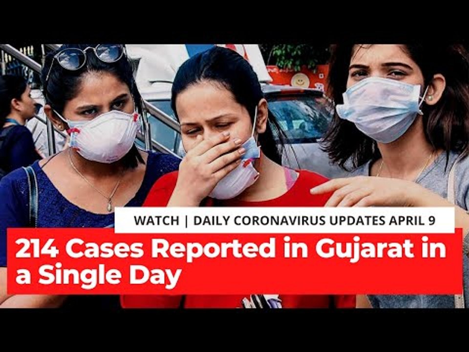 Coronavirus Updates, April 9: Gujarat Records H...