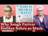 Why Sangh Parivar Dislikes Nehru so Much | The Wire