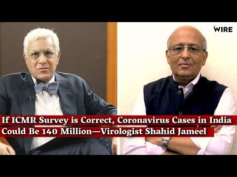 If ICMR Survey is Correct, Coronavirus Cases in India Could Be 140 Million—Virologist Shahid Jameel