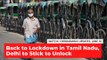 Back to Lockdown in Tamil Nadu, Delhi Sticks to Unlock | Daily COVID-19 Updates
