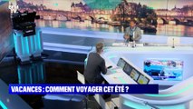 Vacances: comment voyager cet été ? - 04/06