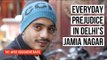 Inside Jamia Nagar: A Story of Everyday Prejudice Against Indian Muslims | The Wire | Seemi Pasha