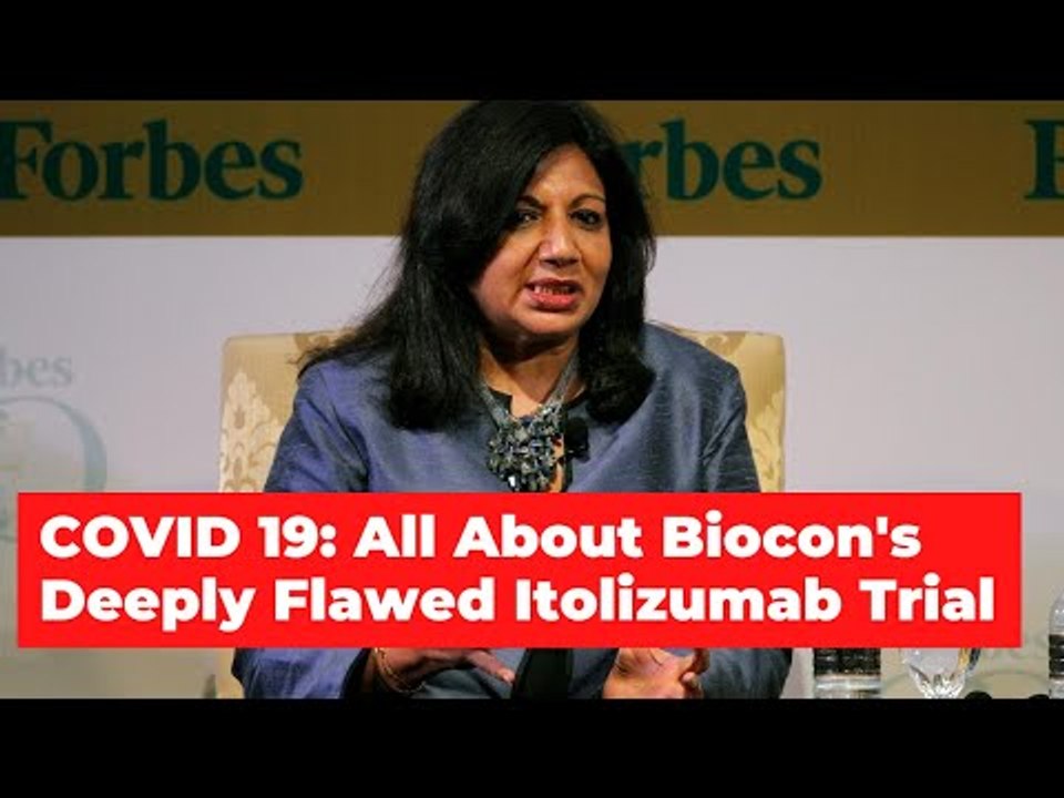 Why Is Biocon’s Itolizumab Trial Deeply Flawed? | The Wire Science | COVID-19 Updates